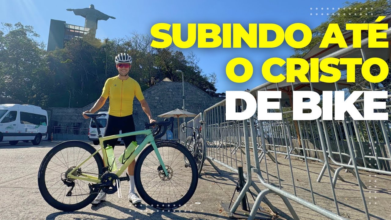 Como subir ao Cristo Redentor de bike (Speed ou MTB): guia completo pelo Rio de Janeiro